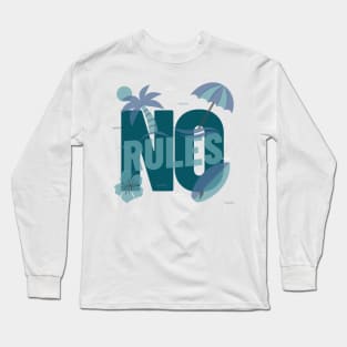 No Rules Holiday Long Sleeve T-Shirt